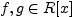 $ f,g\in R[x]$