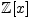 $ \mathbb{Z}[x]$