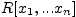 $ R[x_{1},...x_{n}]$