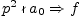 $ p^{2} \nshortmid a_{0} \Rightarrow f$