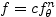 $ f=c f_{\theta}^{n}$