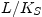 $ L/K_{S}$